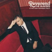 Reverend And The Makers - Is This How Happiness Feels? (2026) [Hi-Res]