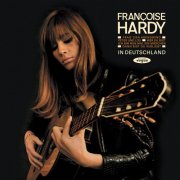 Françoise Hardy - In Deutschland (Legacy Edition) (2025)