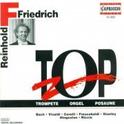 Reinhold Friedrich, Martin Lucker, Hartmut Friedrich - Trombone, Organ & Trumpet Arrangements (1993)