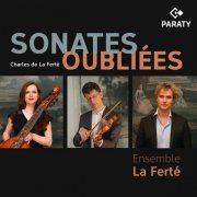 Ensemble La Ferté, Paulo Castrillo, Manon Chapelle, Nicolas Mackowiak - Sonates Oubliées (2025) [Hi-Res]