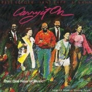 Pete Seeger, Jane Sapp, Si Kahn - Carry It On: Songs Of America's Working People (1986)