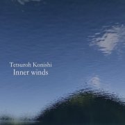 Tetsuroh KONISHI - Inner Winds (2020)