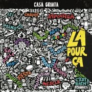 casa grinta - Là pour ça (2022)