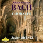 Javier Jimenez - JOHANN SEBASTIAN BACH CHORALES, JAVIER JIMÉNEZ (2024) [Hi-Res]