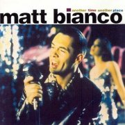 Matt Bianco - Another Time Another Place (1994)