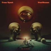 Trees Speak - PostHuman (2021)