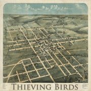 Thieving Birds - Thieving Birds (2011)