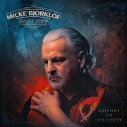 Micke Bjorklof & Blue Strip - Colors of Jealousy (2023) [Hi-Res]