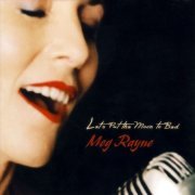 Meg Rayne - Let's Put the Moon to Bed (2007)