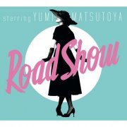 Yumi Matsutoya - Road Show (Remastered 2019) (2019) Hi-Res