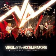 Virgil And The Accelerators - Live at Marshall 31/8/12 (2013)