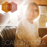 Lys Lys - Scandifornia (2014) [Hi-Res]