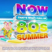VA - Now That’s What I Call An 80s Summer (2026)