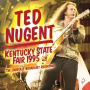 Ted Nugent - Kentucky State Fair 1995 (2018)