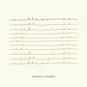 Marble Sounds - Marble Sounds (2022)