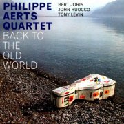 Philippe Aerts Quartet - Back to the old world (2002)