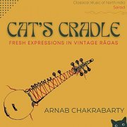 Arnab Chakrabarty - Cat's Cradle: Fresh Expressions in Vintage Ragas (2022) [Hi-Res]