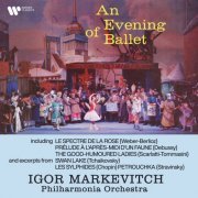 Igor Markevitch - An Evening of Ballet. Le spectre de la rose, Prélude à l’après-midi d’un faune, The Good-Humoured Ladies… (1954/2021)