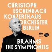 Konzerthausorchester Berlin & Christoph Eschenbach - Brahms: The Symphonies (2021) [Hi-Res]