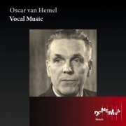 Various Artists - Oscar van Hemel: Vocal Music (2022)