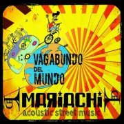 Mariachi Acoustic Street Music - Vagabundo del Mundo (2020)