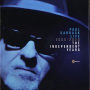 Paul Carrack - Live 2000 - 2020: The Independent Years (2020)