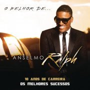 Anselmo Ralph - O Melhor de Anselmo Ralph (2015)