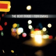 Tom Ovans - The Beat Trade (1999)