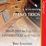 Trio Italiano - Schumann: Piano Trios Vol. 1 & Vol. 2 (2006)