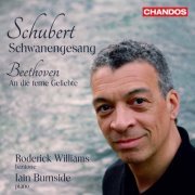 Roderick Williams & Iain Burnside - Schubert: Schwanengesang, D. 957 - Beethoven: An die ferne Geliebte, Op. 98 (2020) [Hi-Res]