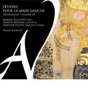 Maxime Zecchini, Patrick Messina, Quatuor Ellipse - Œuvres pour la main gauche - Anthologie, Vol. 10 (2023) [Hi-Res]