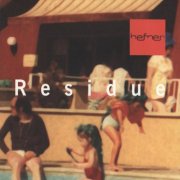 Hefner - Residue (2000)