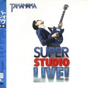 Masayoshi Takanaka - Super Studio Live! (2014) CD Rip