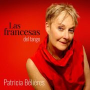 Patricia Belieres - Las Francesas del Tango (2026)