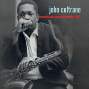 John Coltrane - Pennsylvania State University, 1963 (2024)