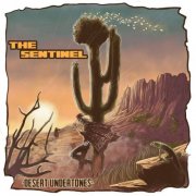 Desert Undertones - The Sentinel EP (2024) Hi-Res