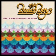 The Beach Boys - That's Why God Made The Radio (2012/2019) [Hi-Res]