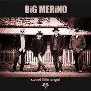 Big Merino - Sweet Little Angel (2019)