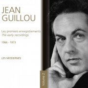 Jean Guillou - Les premiers enregistrements - 1966-1973 Les modernes (2019)