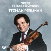 Itzhak Perlman - Great Chamber Works with Itzhak Perlman (2025)