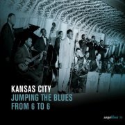 Various - Kansas City - Jumping The Blues From 6 To 6 (2007)