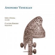 Inês d'Avena, Claudio Ribeiro - Anonimo Venexian (2019) [Hi-Res]