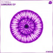 Petroll - Samurai EP (2019) FLAC