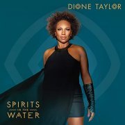 Dione Taylor - Spirits in the Water (2020)