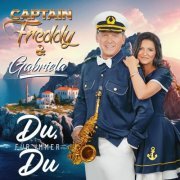 Captain Freddy, Gabriela - Du, für immer du (2024)