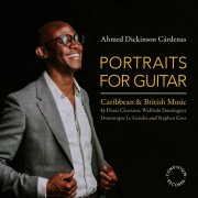 Ahmed Dickinson Cárdenas & Helen Sanderson - Portraits for Guitar (2026) [Hi-Res]