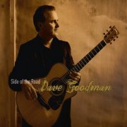 Dave Goodman - Side Of The Road (2010) [Hi-Res]