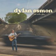 Dylan Osmon - Man with a Plan (2022)