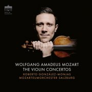 Roberto Gonzales-Monjas, Mozarteumorchester Salzburg - Mozart: The Violin Concertos (2026) [Hi-Res]