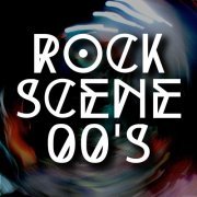 VA - Rock Scene 00's (2024)